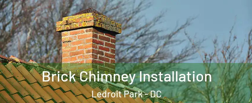 Brick Chimney Installation Ledroit Park - DC