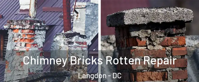 Chimney Bricks Rotten Repair Langdon - DC