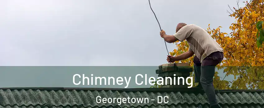 Chimney Cleaning Georgetown - DC