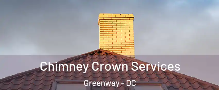 Chimney Crown Services Greenway - DC