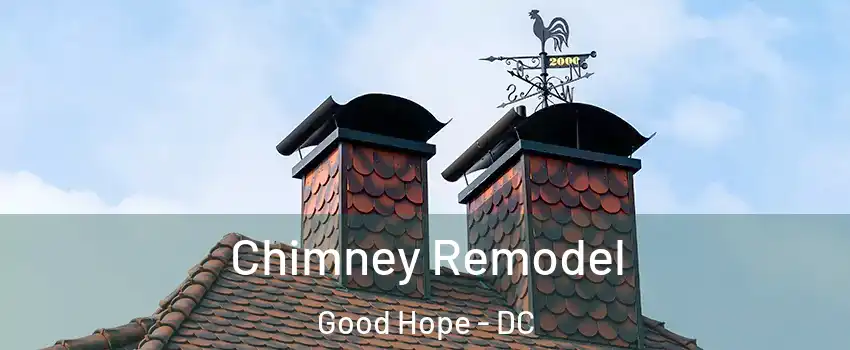 Chimney Remodel Good Hope - DC