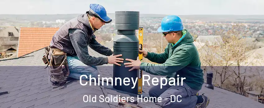 Chimney Repair Old Soldiers Home - DC
