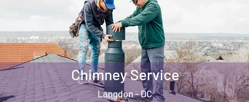Chimney Service Langdon - DC