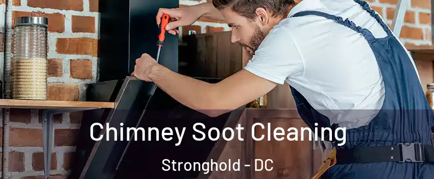 Chimney Soot Cleaning Stronghold - DC