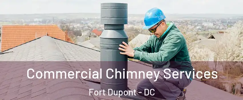 Commercial Chimney Services Fort Dupont - DC