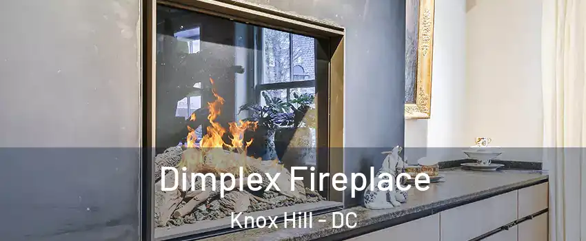 Dimplex Fireplace Knox Hill - DC
