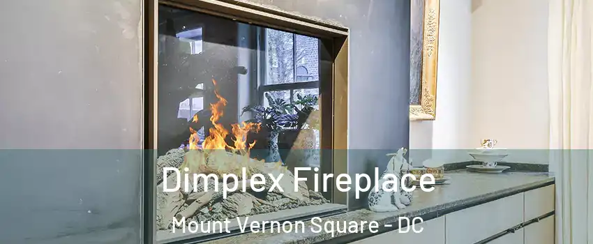 Dimplex Fireplace Mount Vernon Square - DC