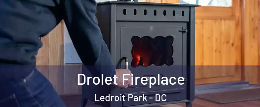 Drolet Fireplace Ledroit Park - DC