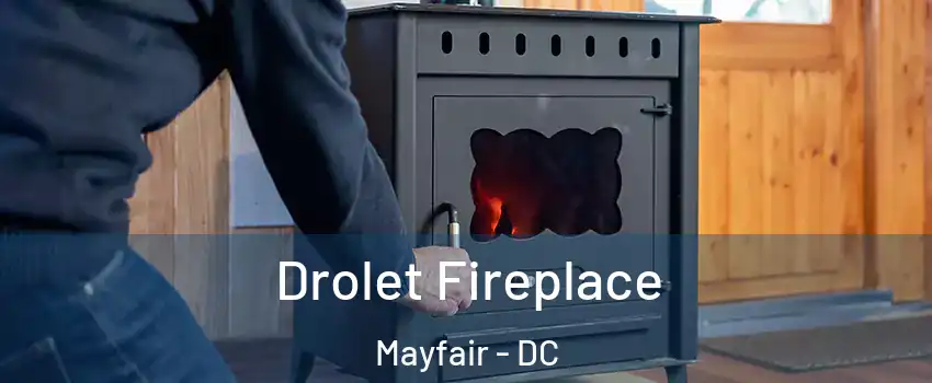 Drolet Fireplace Mayfair - DC