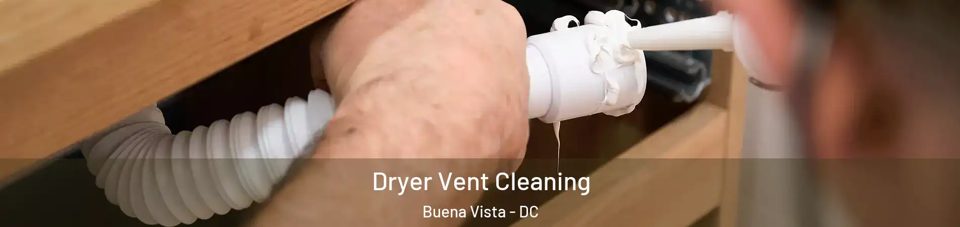 Dryer Vent Cleaning Buena Vista - DC