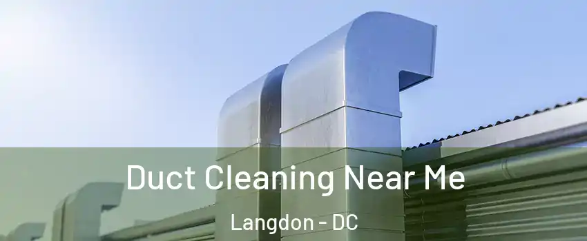 Duct Cleaning Near Me Langdon - DC