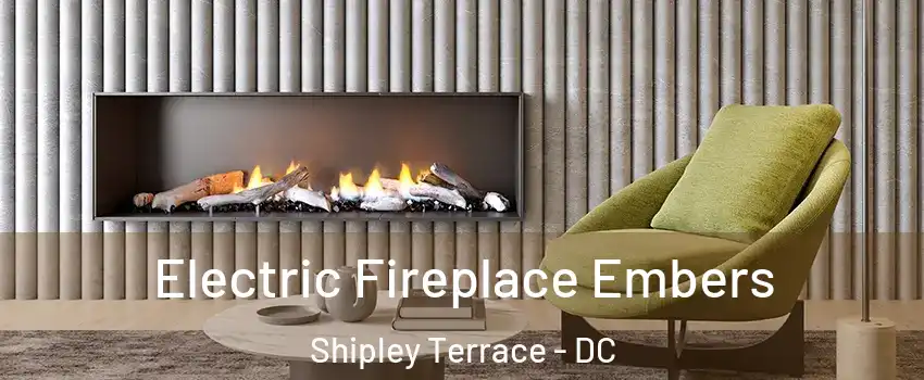 Electric Fireplace Embers Shipley Terrace - DC