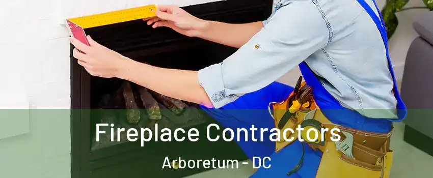 Fireplace Contractors Arboretum - DC