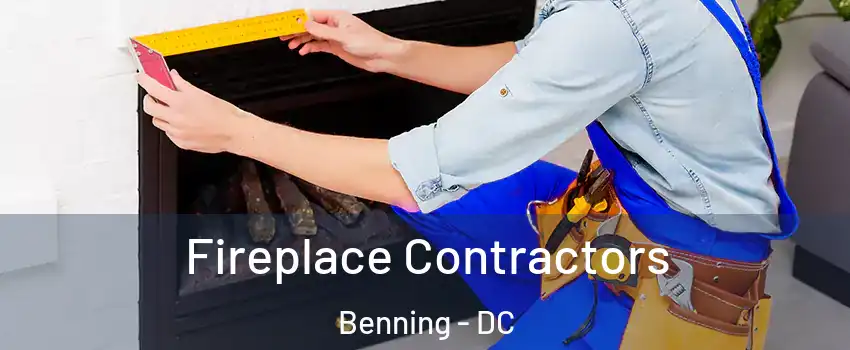 Fireplace Contractors Benning - DC