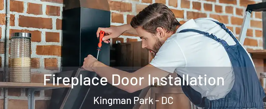 Fireplace Door Installation Kingman Park - DC