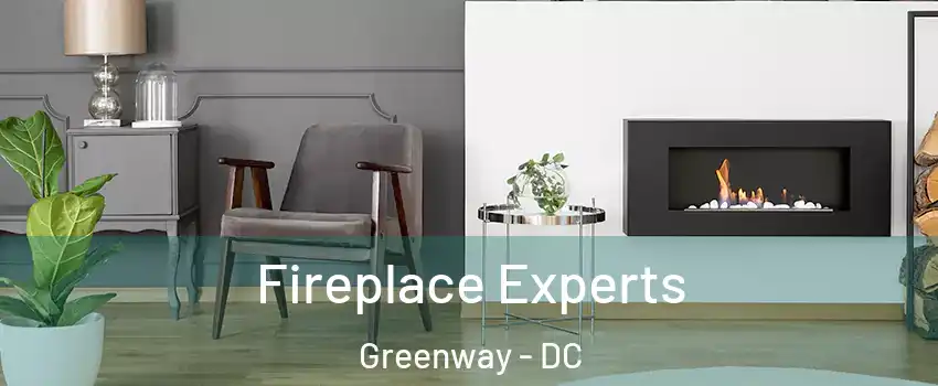 Fireplace Experts Greenway - DC