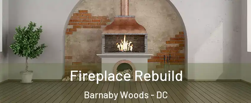 Fireplace Rebuild Barnaby Woods - DC