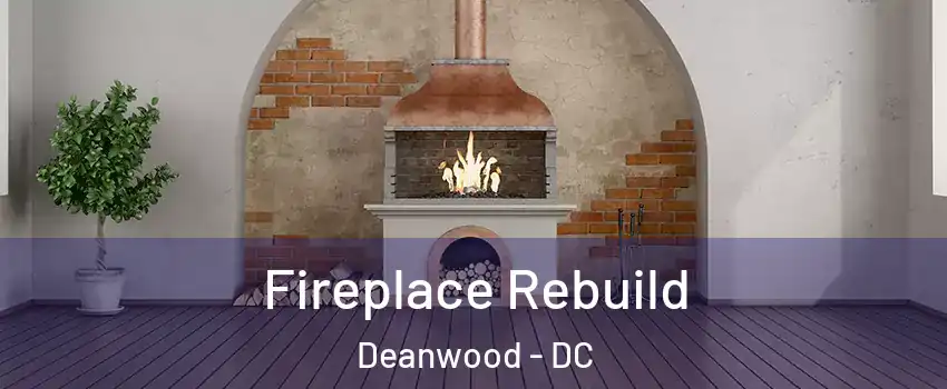 Fireplace Rebuild Deanwood - DC
