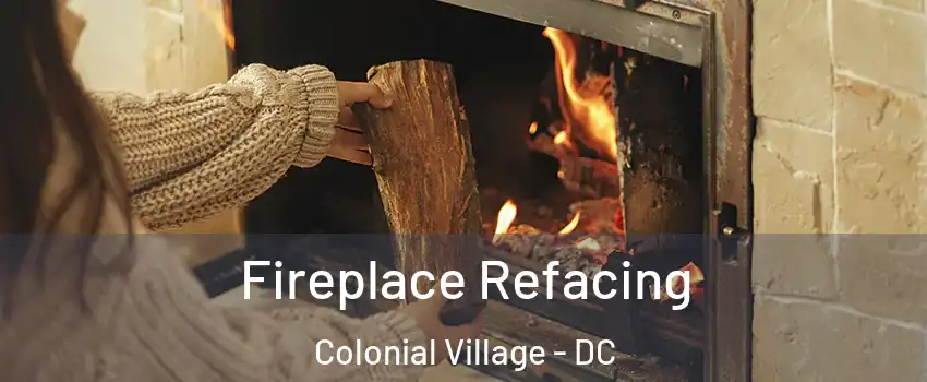 Fireplace Refacing Colonial Village - DC