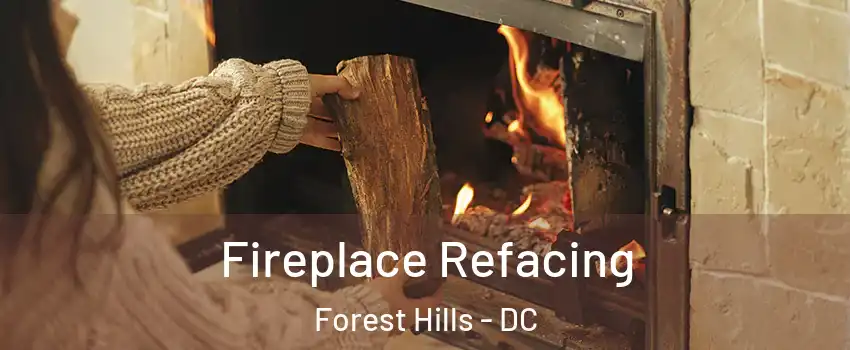 Fireplace Refacing Forest Hills - DC