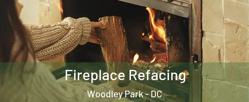 Fireplace Refacing Woodley Park - DC