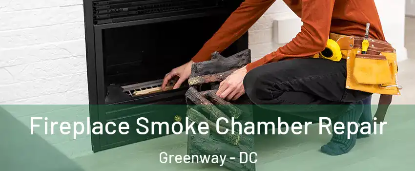 Fireplace Smoke Chamber Repair Greenway - DC