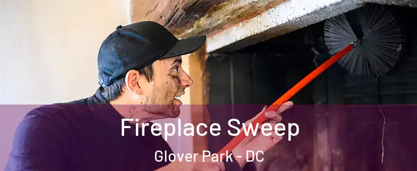 Fireplace Sweep Glover Park - DC