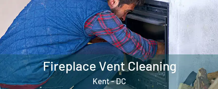 Fireplace Vent Cleaning Kent - DC