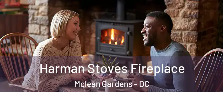 Harman Stoves Fireplace Mclean Gardens - DC