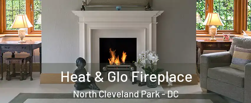 Heat & Glo Fireplace North Cleveland Park - DC