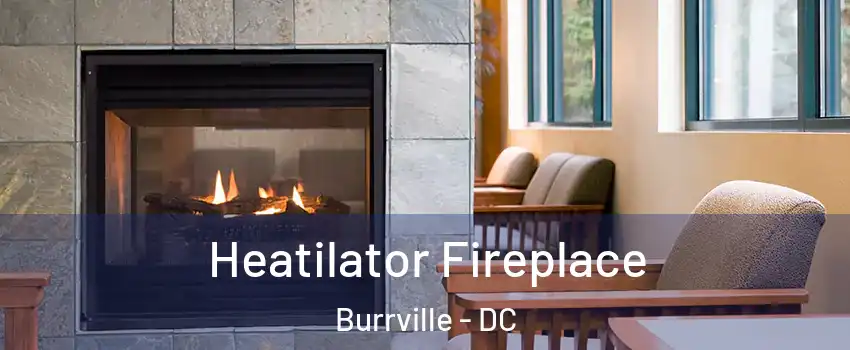 Heatilator Fireplace Burrville - DC