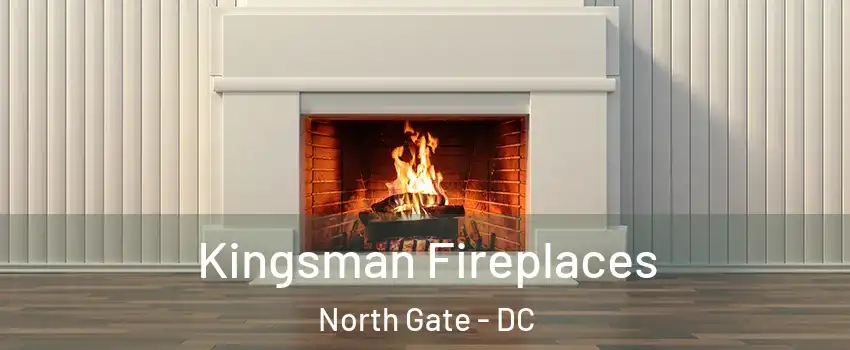 Kingsman Fireplaces North Gate - DC