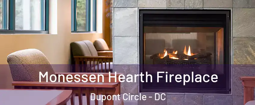 Monessen Hearth Fireplace Dupont Circle - DC