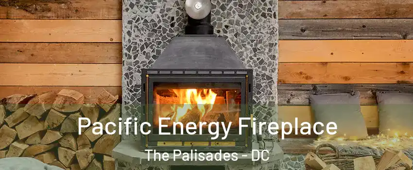 Pacific Energy Fireplace The Palisades - DC