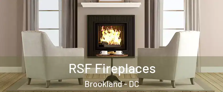 RSF Fireplaces Brookland - DC