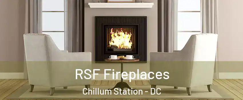 RSF Fireplaces Chillum Station - DC
