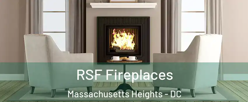 RSF Fireplaces Massachusetts Heights - DC